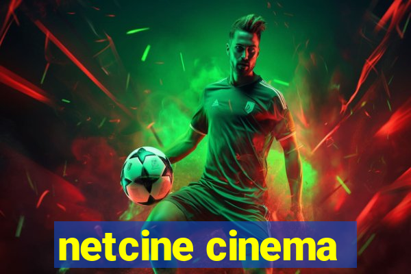 netcine cinema